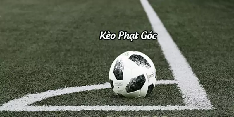 Cách đọc kèo phạt góc