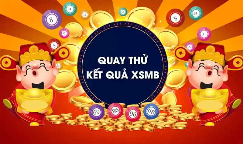 Thông tin cơ bản của cách thức quay thử XSMB